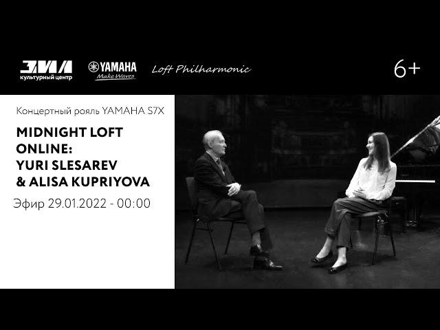 Midnight Loft Online: Yuri Slesarev & Alisa Kupriyova