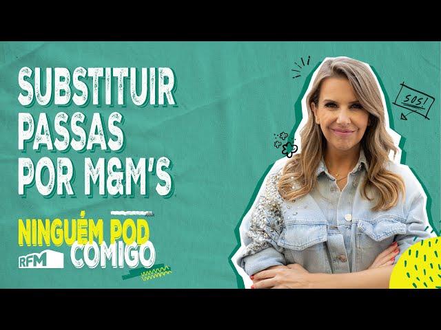 Substituir passas por M&M's - Ninguém Pod Comigo - Ep. 110 - RFM