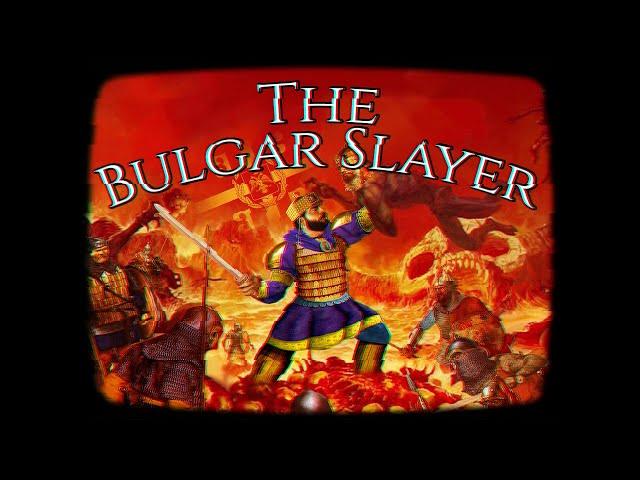 The Adventures of Basil II - The Bulgar Slayer