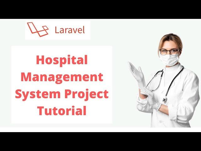 Laravel Hospital Management System Project Tutorial For Beginners Step By Step From Scratch