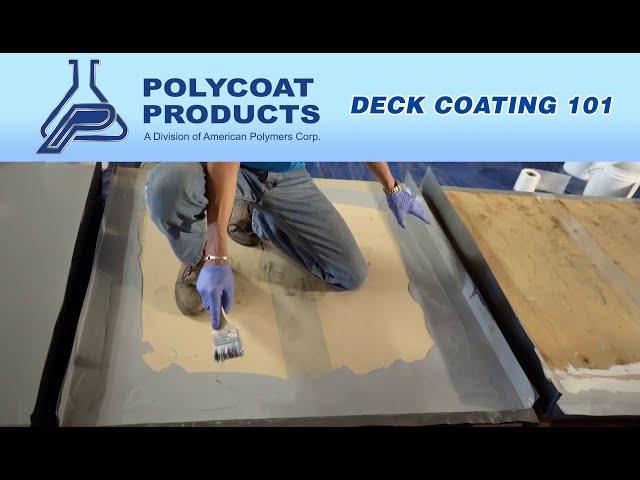 Polycoat Products: Deck Coating 101 - Product Demo