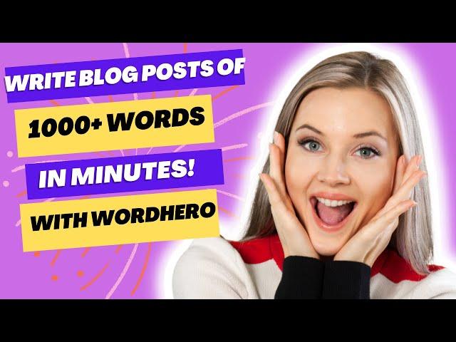 WordHero Long Form Editor Review: 1000+ Words Blog Posts In Minutes