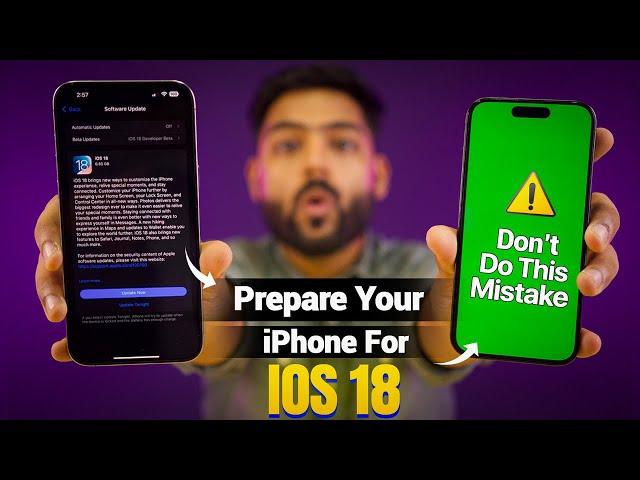 Prepare your iPhone for iOS 18 | Update Warning ️ - How to install without any issue.