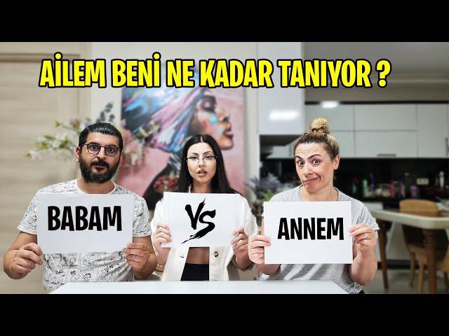 AİLEM BENİ NE KADAR TANIYOR ? ANNEM VS BABAM |  EYLÜL LAL