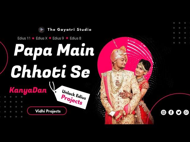 Edius 11 Unlock project Papa Main Chhoti Se Badi Hoi Gai Kau The Gayatri Studio