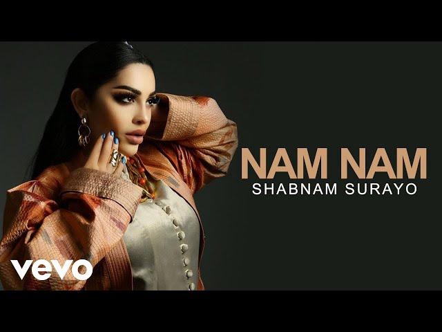 Shabnam Surayo - Nam Nam ( Official Video )