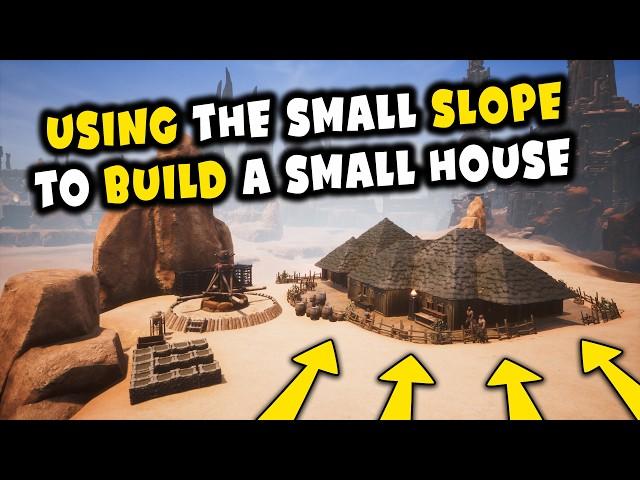 Using the small slope to build a small house | Conan Exiles