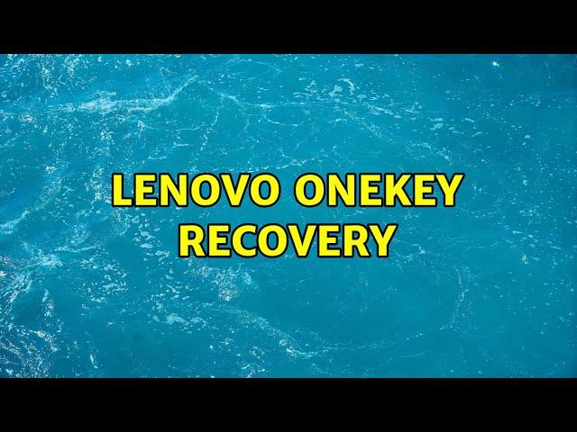 Lenovo OneKey recovery