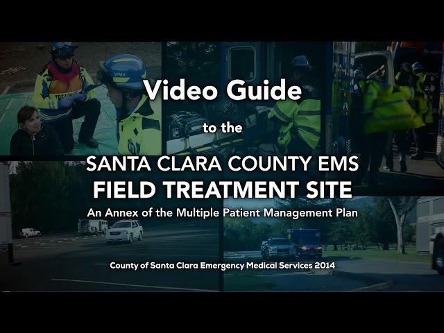 Santa Clara County EMS Field Treatment Site (FTS)