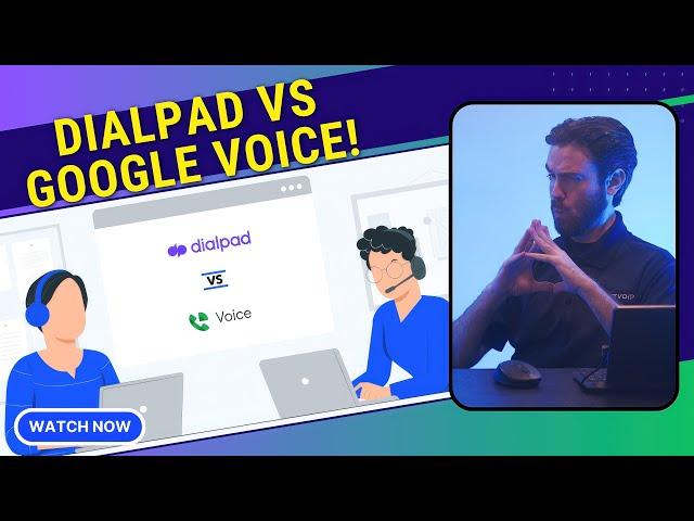 Dialpad vs Google Voice - Quick Side by Side Breakdown & Comparison