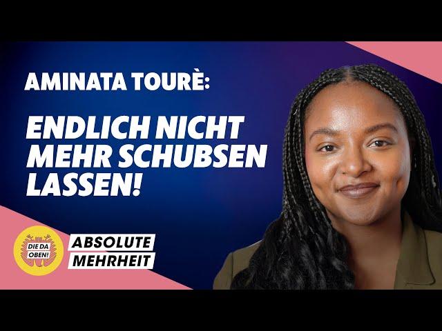 Aminata Touré, warum werden die Grünen so gehasst?