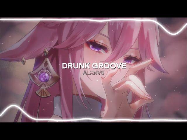 Drunk Groove // MARUV & BOOSIN [ Edit Audio ]