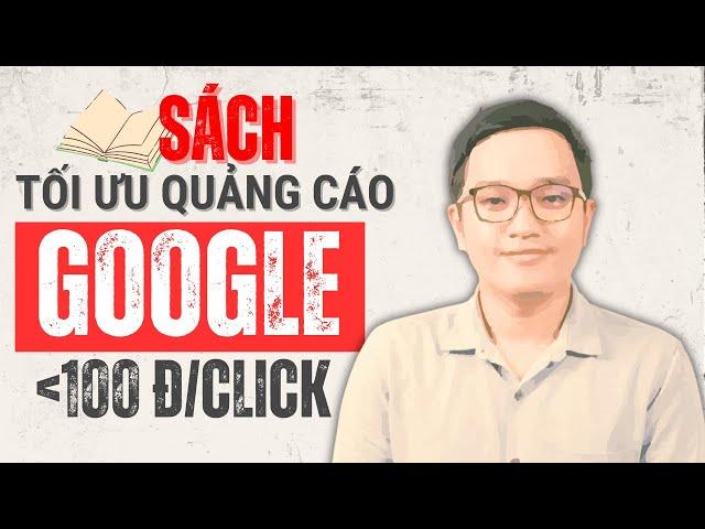 Bí Kíp Giúp Tối Ưu Hóa Chiến Dịch Quảng Cáo Google | Sách dạy Google Ads #86K | Tinymedia.vn