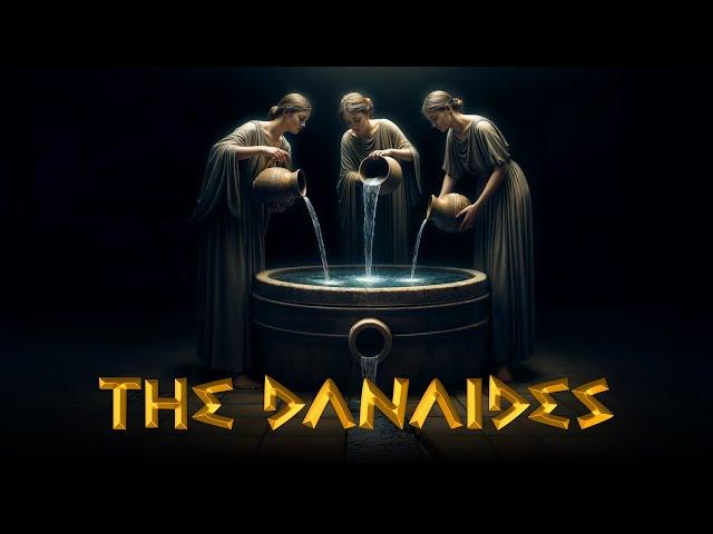 The Danaides: The Great Wedding MASSACRE in Greek Mythology