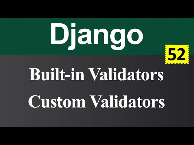 Built in Validators and Custom Validators in Django (Hindi)