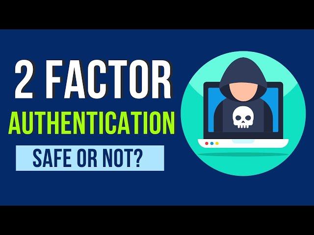 Is 2 Factor Authentication Safe? | Sir Guru Prasad | PracEdge