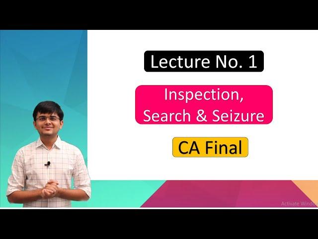 CA Final - GST - Inspection, Search & Seizure - Section 67 - CA Smit Shah