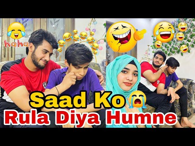 Saad K Sath Kiya Prank  Ajj  Laiba Fatima Or Ahmad Ne Saad Ko Ruladiya 