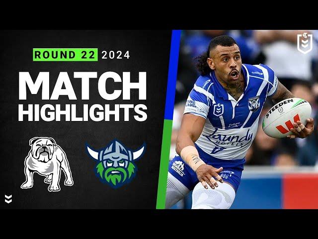 NRL 2024 | Bulldogs v Raiders | Match Highlights