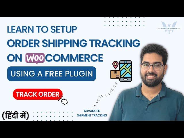 Setup Order Tracking in WooCommerce for FREE | "Advanced Shipment Tracking" Plugin Setup (हिंदी में)