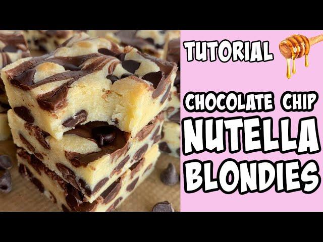 How to make Chocolate Chip Nutella Blondies! tutorial