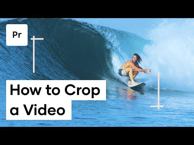 How To Crop Video In Premiere Pro - Adobe Premiere Crop Video