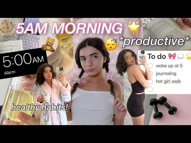 5am THAT GIRL morning routine healthy habits, getting my life together