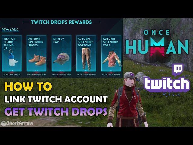 How to Link Twitch Account with Once Human and Get Twitch Drops | Find Your User ID