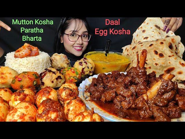 Eating Mutton Kosha, Egg Kosha, different Bharta, Paratha | Big Bites | Asmr Eating | Mukbang