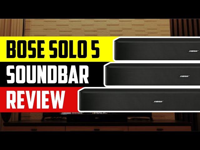 Bose Solo 5 Soundbar 2024 Review