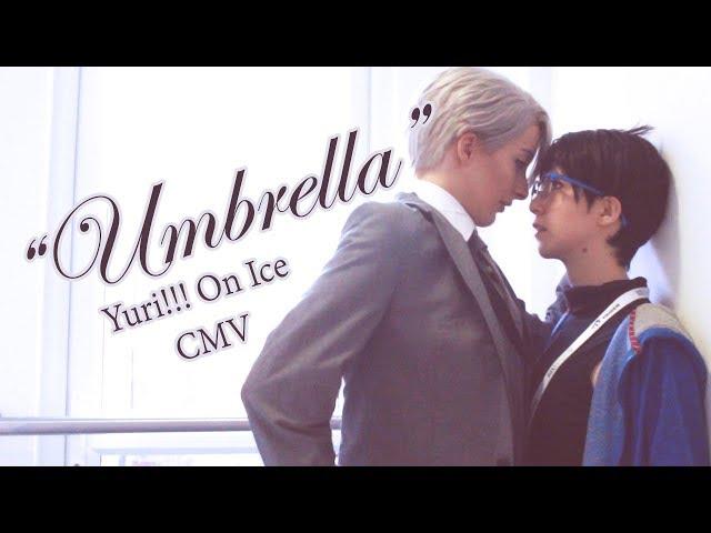 Yuri!!! On Ice "Umbrella" | CMV