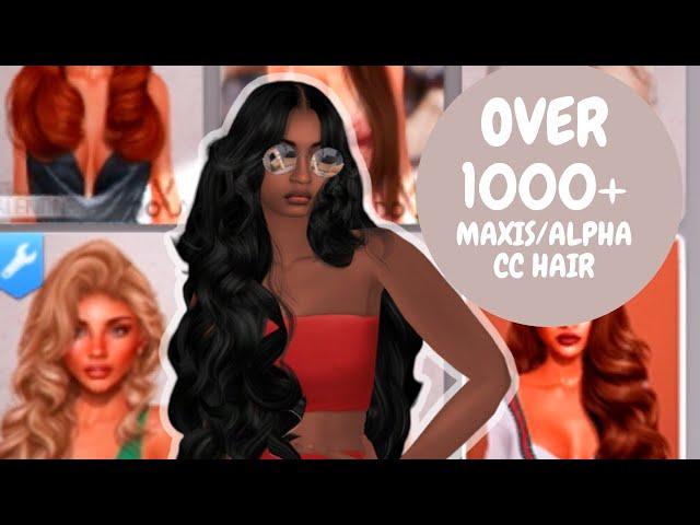 MY ENTIRE HAIR CC FOLDER| Maxis/Alpha CC HAIR 1000+ HAIRSTYLE