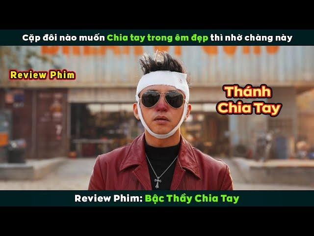 [Review Phim] Anh Chàng Nhận Kèo Giúp Các Cặp Đôi Chia Tay Trong Êm Đẹp | The Breakup Guru