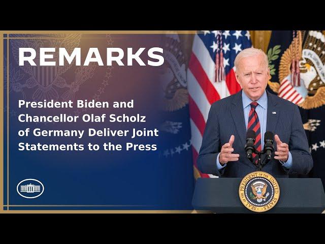 President Biden and Chancellor Olaf Scholz of Germany Deliver Joint Statements to the Press