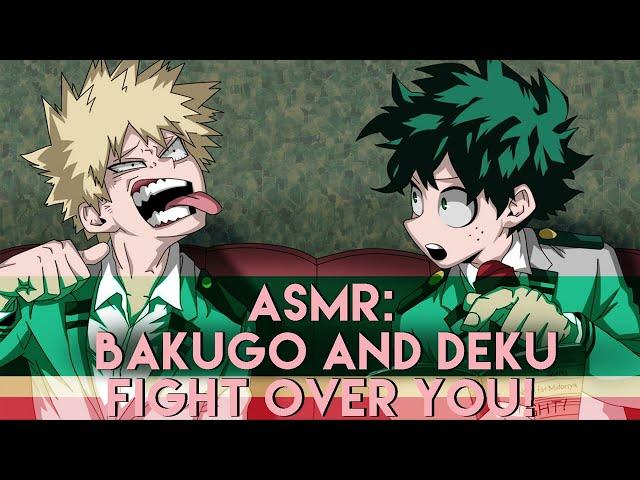 ASMR: Bakugo and Deku fight over you!