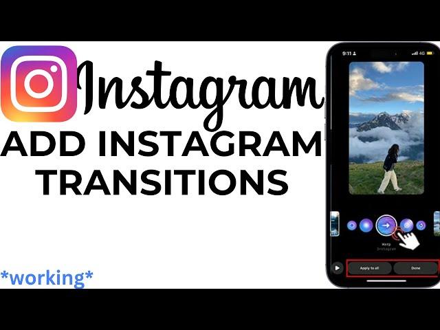 How to Add Transitions to Instagram Reels in 2024