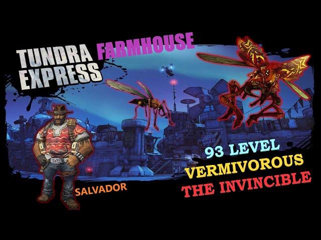 Borderlands 2 | Vermivorous The Invincible (Solo mode) | Tundra Express-Farmhouse | Salvador OP10.