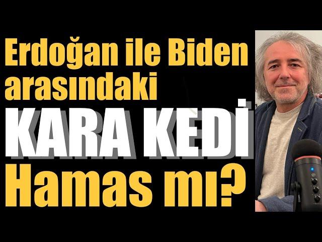 Erdoğan’ın Hamas misyonu: Biden-Erdoğan arasındaki kara kedi Hamas mı?