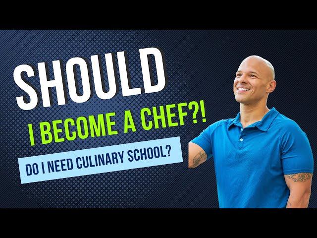 How to get started on the path of becoming a Chef!!! IS CULINARY SCHOOL WORTH IT?!