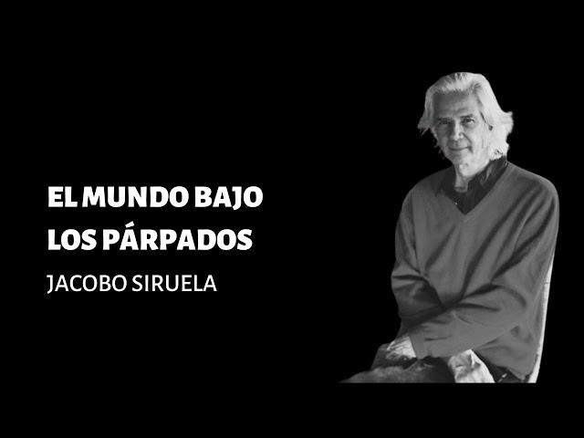 El mundo bajo los párpados, con Jacobo Siruela