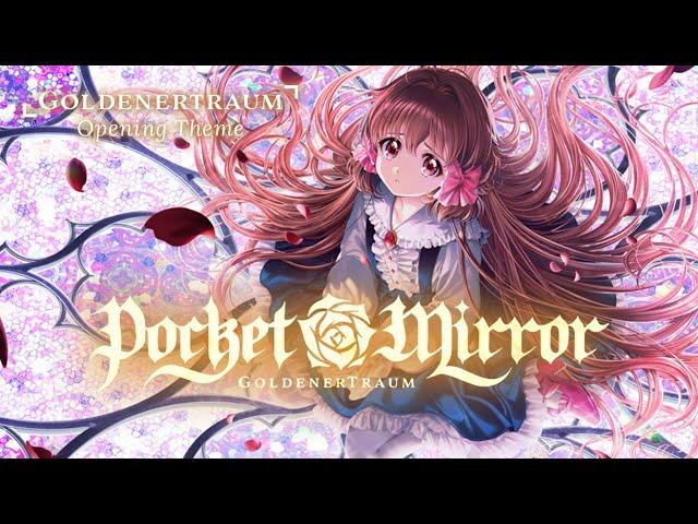 Pocket Mirror ~ GoldenerTraum Official Opening Animation || Game out NOW on Steam!