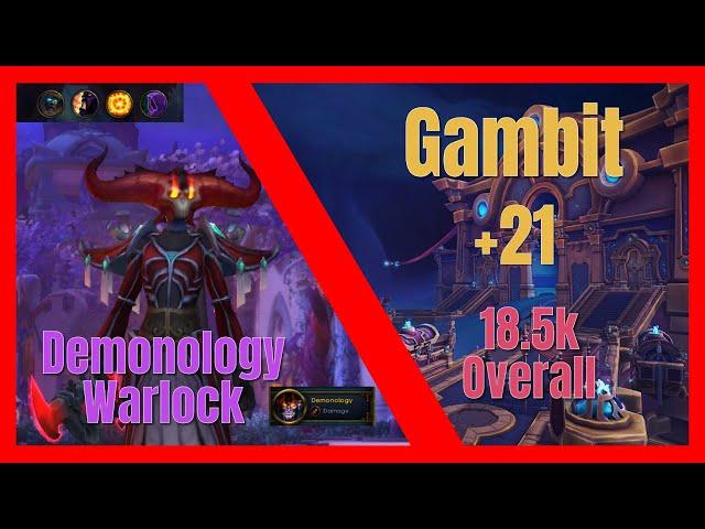 +21 Gambit Demo Warlock Dreadstalker Legends 18.5k Oveall dps