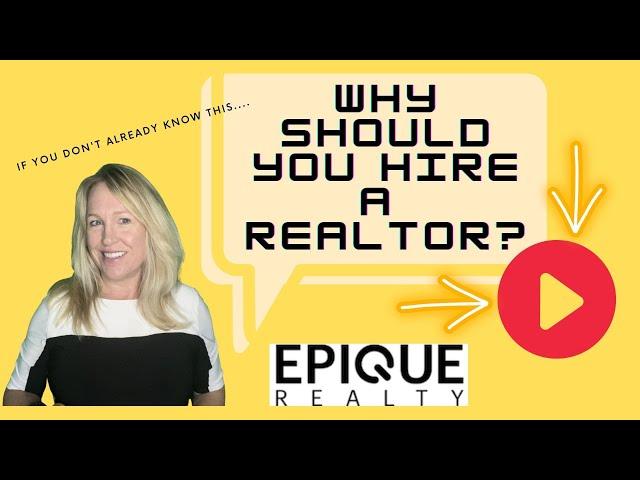 Why Do You Need To Hire a REALTOR?   Rebecca Brooks, Broker