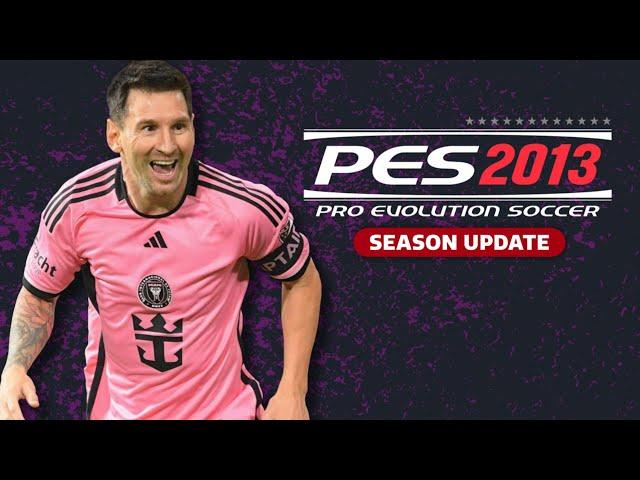 PES 2013 Next Season Patch 2025