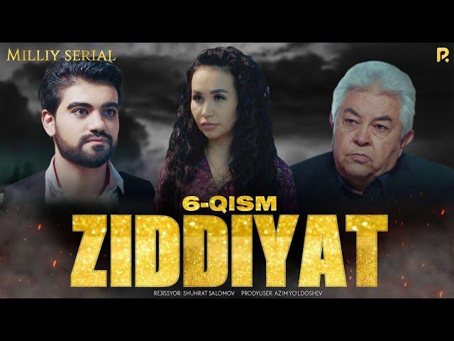 Ziddiyat 6-qism (milliy serial) | Зиддият 6-кисм (миллий сериал)