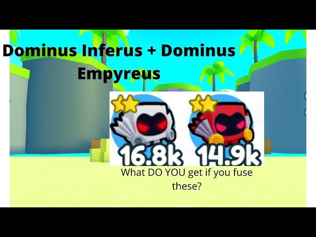 Pet Simulator X | What happens if you fuse 2 Dominus Empyreus and 3 Dominus Infernus?