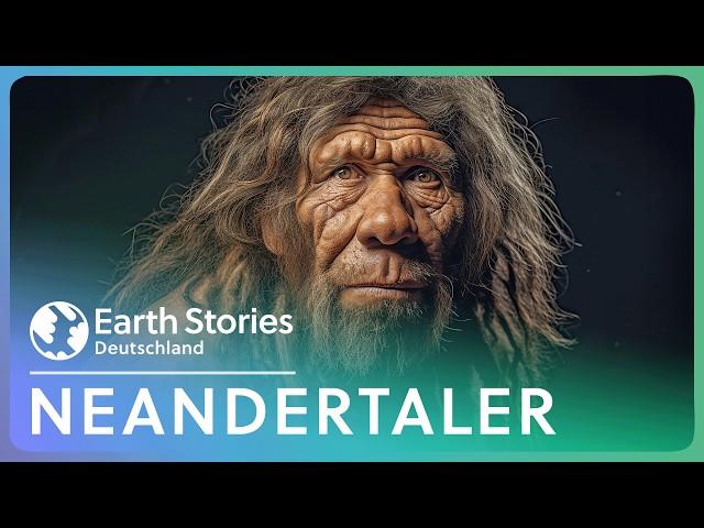 Hat der moderne Mensch den Neandertaler vernichtet? | Earth Stories Deutschland