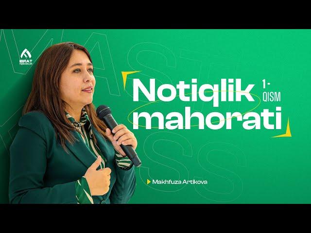 Notiqlik mahorati | 1-dars | IBRAT Master Class