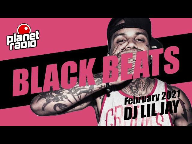 DJ LIL JAY Planet Radio Black Beats Februar 2021