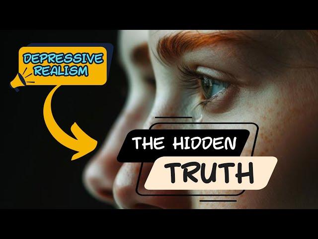 The Paradox of Depressive Realism | How Logical Thinking Connects to Depression